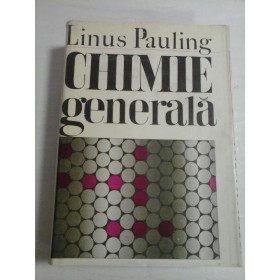 CHIMIE GENERALA - LINUS PAULING